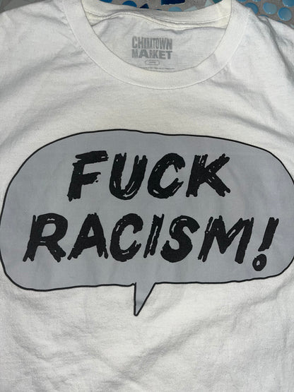 Chinatown Market Fuck Racism Tee